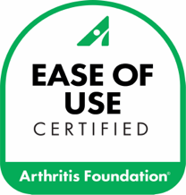 Ease of use certified by the Arthritis Foundation